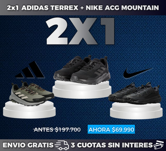 2x1 ZAPATILLAS NIKExADIDAS - ADIDAS TERREX + NIKE ACG MOUNTAIN DE REGALO!